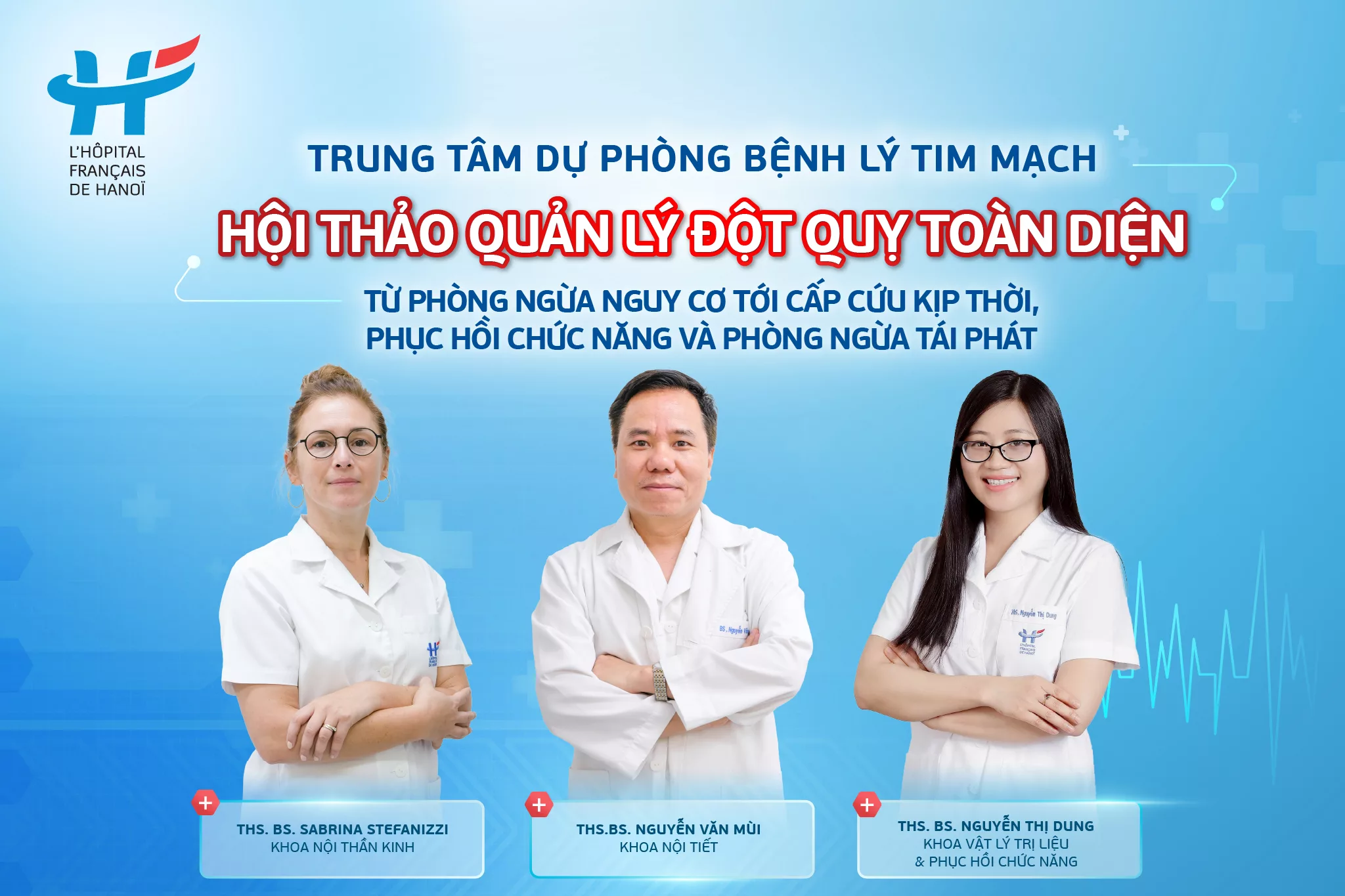 Hội thảo: QUẢN LÝ ĐỘT QUỴ TOÀN DIỆN - TỪ PHÒNG NGỪA NGUY CƠ TỚI CẤP CỨU KỊP THỜI, PHỤC HỒI CHỨC NĂNG VÀ PHÒNG NGỪA TÁI PHÁT