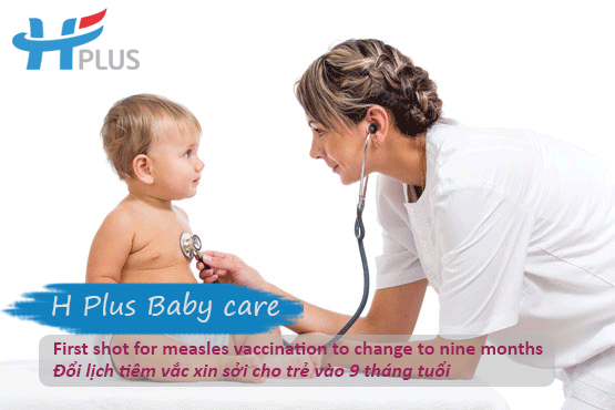 H Plus Baby care: first shot for measles vaccination to change to nine months with booster at 15 months