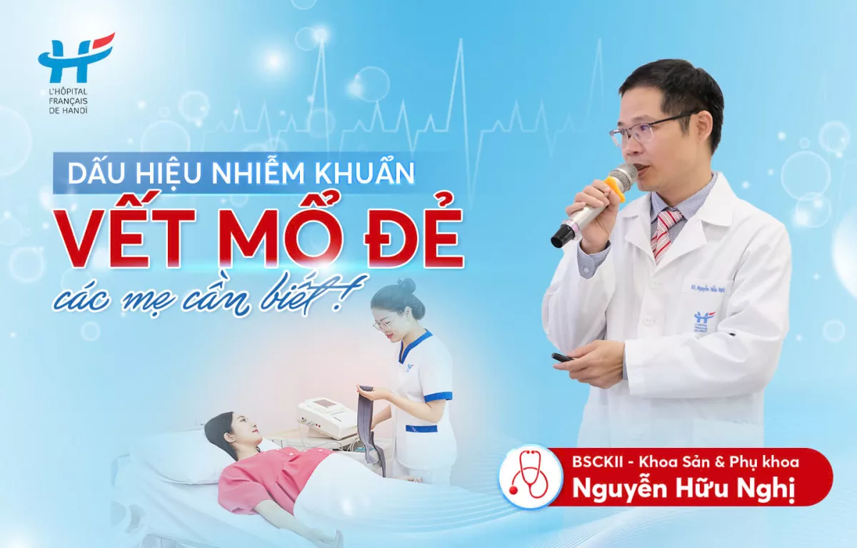 Top 7 dấu hiệu nhiễm khuẩn vết mổ đẻ các mẹ cần biết