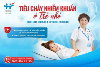 TIÊU CHẢY NHIỄM KHUẨN Ở TRẺ NHỎ - CHẨN ĐOÁN CHÍNH XÁC NGUYÊN NHÂN ĐỂ ĐIỀU TRỊ HIỆU QUẢ