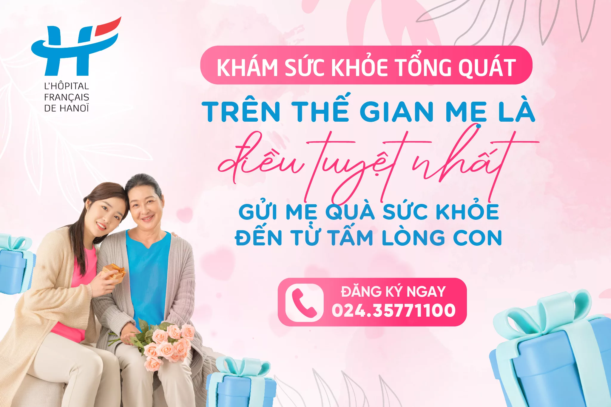 TRÊN THẾ GIAN MẸ LÀ ĐIỀU TUYỆT NHẤT – GỬI MẸ QUÀ SỨC KHỎE ĐẾN TỪ TẤM LÒNG CON