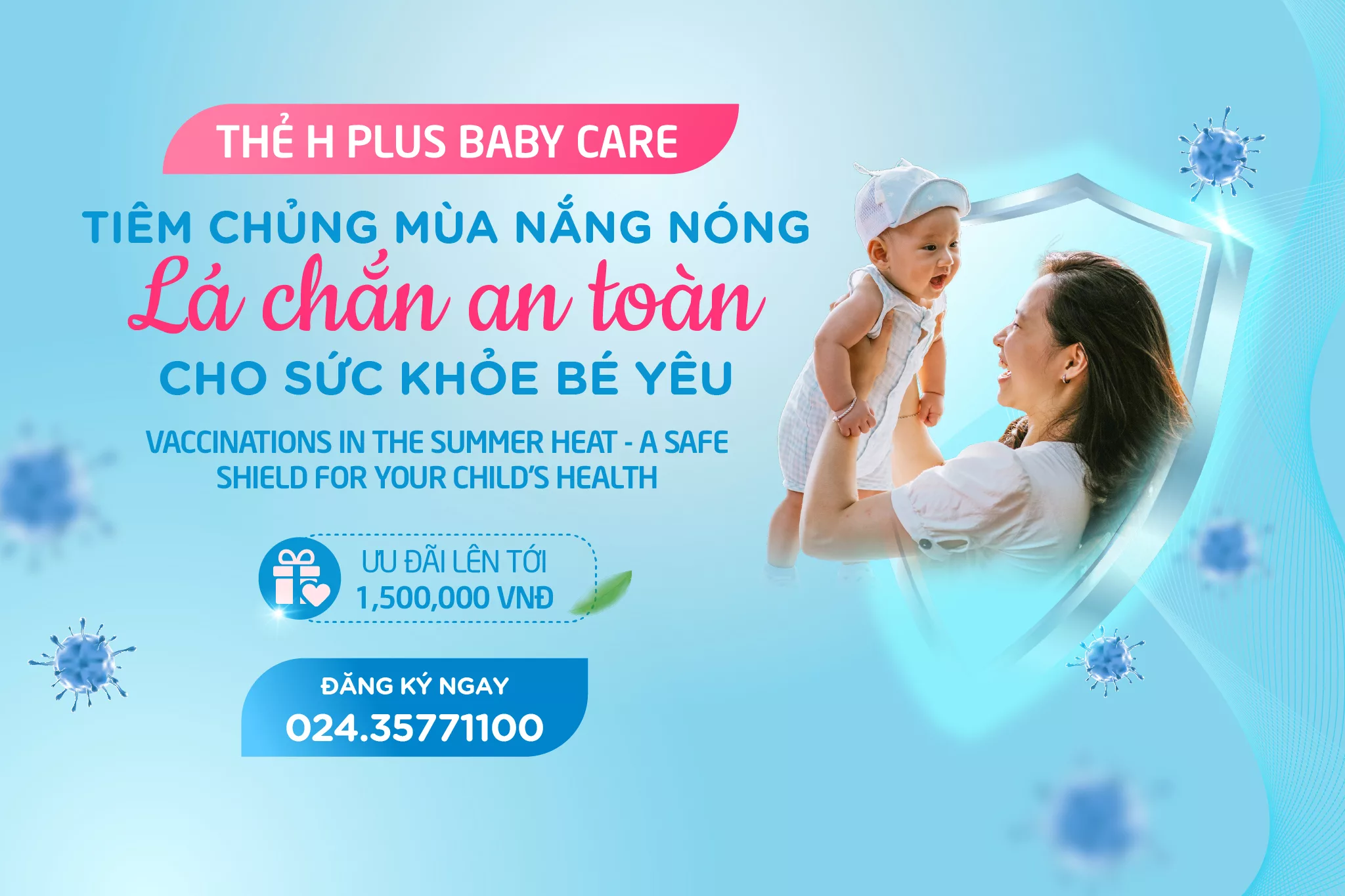 TIÊM CHỦNG MÙA NẮNG NÓNG – LÁ CHẮN AN TOÀN CHO SỨC KHỎE BÉ YÊU