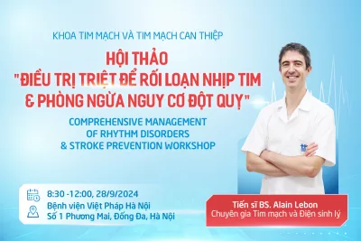 HỘI THẢO “ĐIỀU TRỊ TRIỆT ĐỂ RỐI LOẠN NHỊP TIM &amp; PHÒNG NGỪA NGUY CƠ ĐỘT QUỴ”