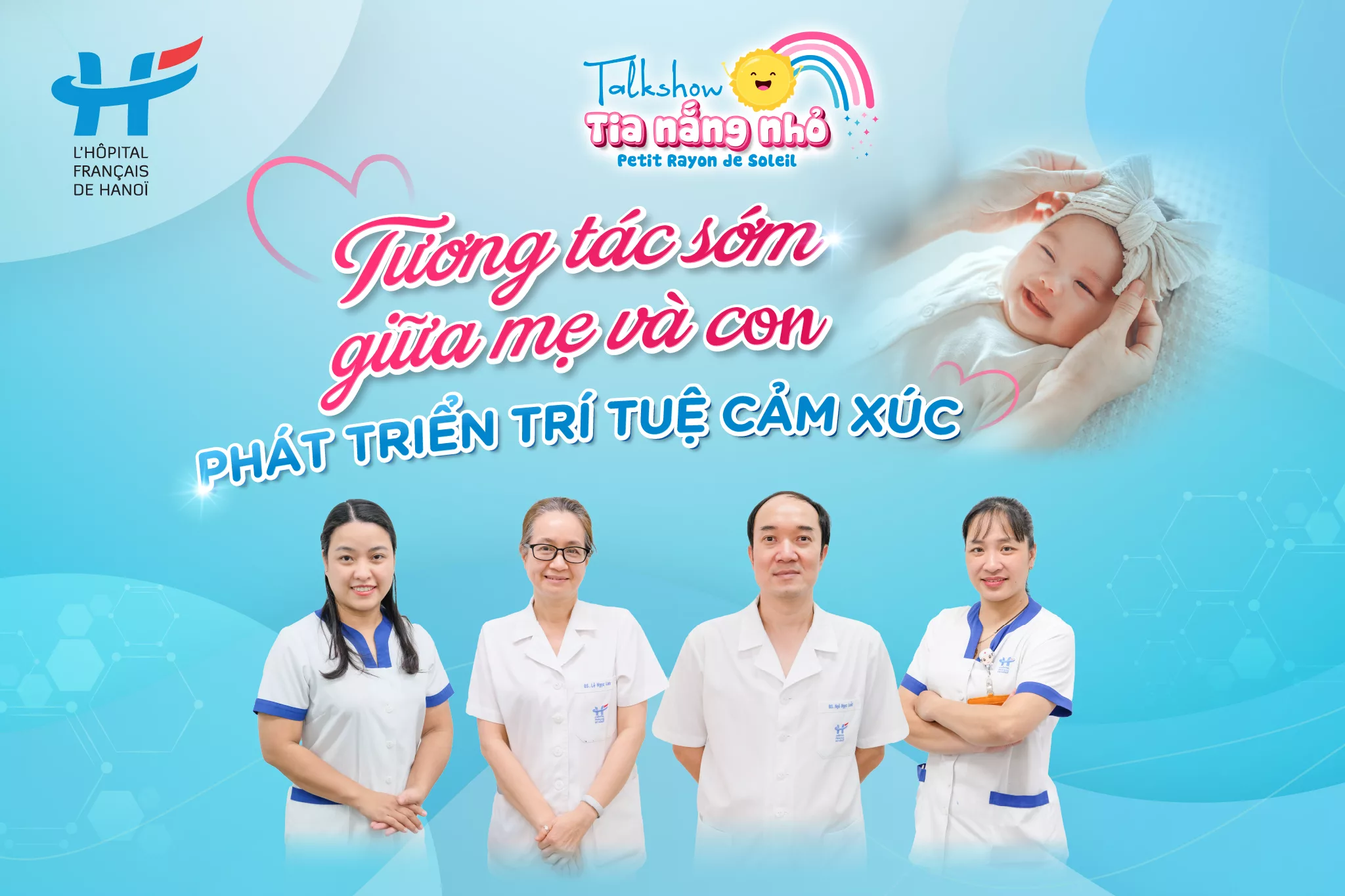 MỜI BA MẸ THAM GIA TALKSHOW: “TƯƠNG TÁC SỚM GIỮA MẸ VÀ CON – PHÁT TRIỂN TRÍ TUỆ CẢM XÚC”