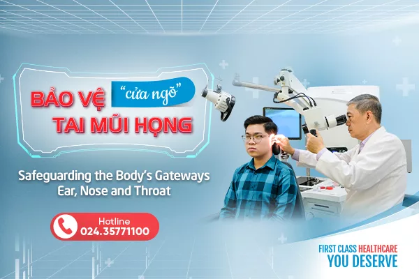 BẢO VỆ “CỬA NGÕ” TAI MŨI HỌNG