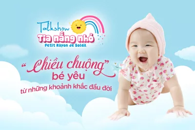 "CHIỀU CHUỘNG" BÉ YÊU TỪ NHỮNG KHOẢNH KHẮC ĐẦU ĐỜI