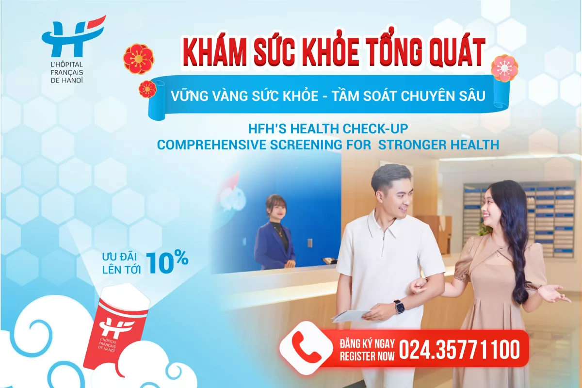 KHÁM SỨC KHỎE TỔNG QUÁT TẠI HFH - TẦM SOÁT CHUYÊN SÂU, VỮNG VÀNG SỨC KHỎE