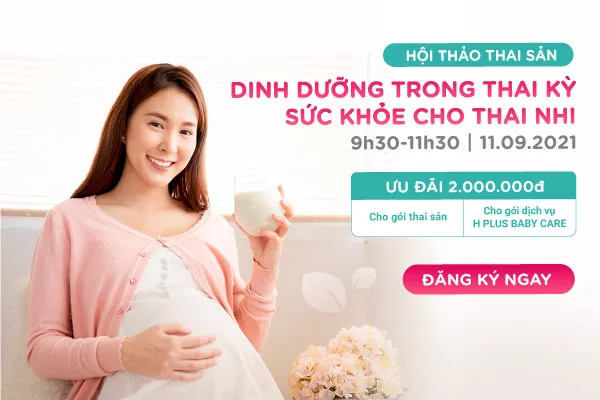 Hội thảo thai sản trực tuyến: Dinh dưỡng cho thai kỳ - Sức khỏe cho thai nhi