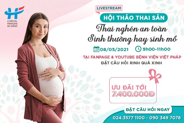 Hội thảo thai sản trực tuyến: Thai nghén an toàn – Sinh thường &amp; sinh mổ
