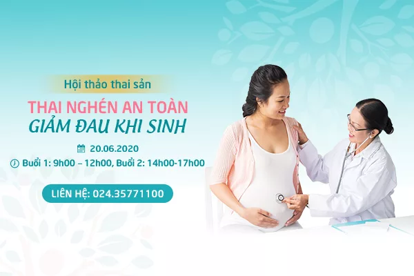 Hội thảo thai sản: Thai nghén an toàn - Giảm đau khi sinh