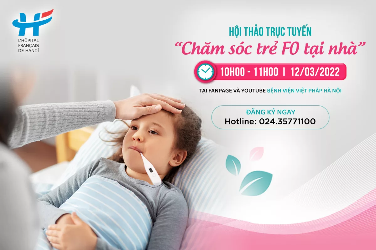 Hội thảo trực tuyến: Khi nhà có F0, bố mẹ cần làm gì?