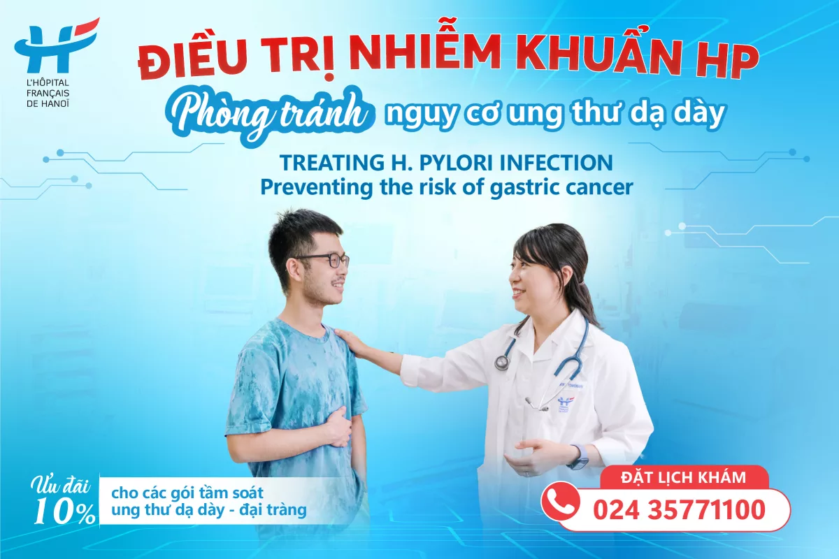 ĐIỀU TRỊ NHIỄM KHUẨN HP - PHÒNG TRÁNH NGUY CƠ UNG THƯ DẠ DÀY