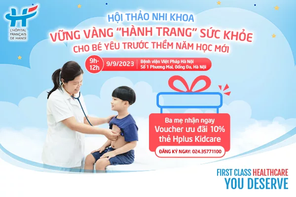 Hội thảo Nhi khoa: "“Vững vàng hành trang sức khỏe cho bé yêu trước thềm năm học mới”
