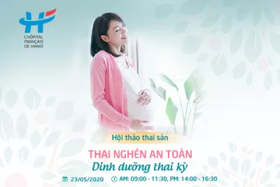 Hội thảo thai sản: Thai nghén an toàn - Dinh dưỡng thai kỳ