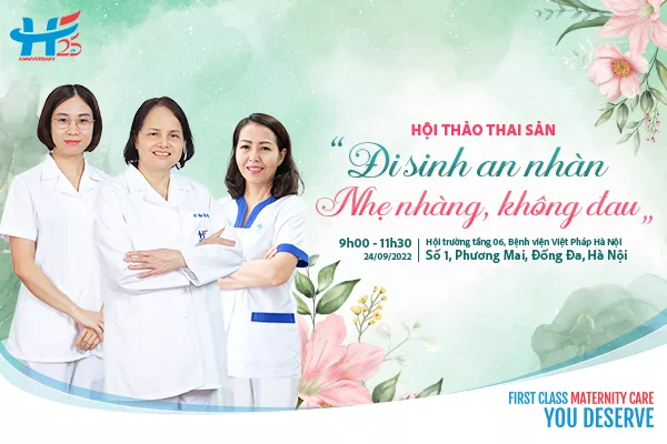 Hội thảo thai sản tháng 9: Vượt cạn nhẹ nhàng, mẹ chẳng sợ đau