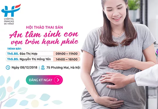Hội thảo thai sản: An tâm sinh con - Vẹn tròn hạnh phúc