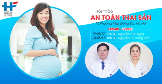Hội thảo thai sản: Mang thai an toàn - Cả nhà an tâm