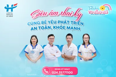 MỜI BA MẸ THAM GIA TALKSHOW: “SIÊU ÂM THAI KỲ - CÙNG BÉ YÊU PHÁT TRIỂN AN TOÀN, KHỎE MẠNH"