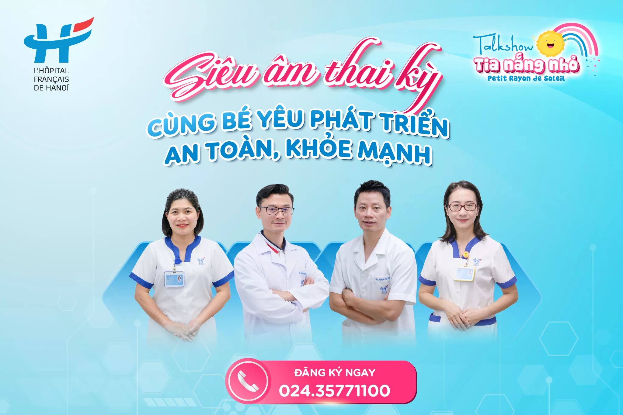 MỜI BA MẸ THAM GIA TALKSHOW: “SIÊU ÂM THAI KỲ – CÙNG BÉ YÊU PHÁT TRIỂN AN TOÀN, KHỎE MẠNH”