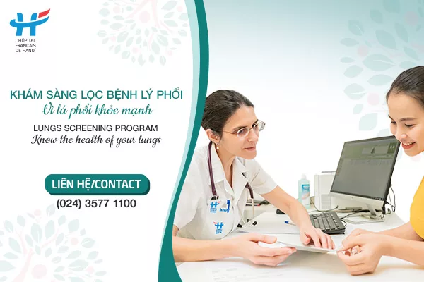 Bệnh viện Việt Pháp Hà Nội giới thiệu gói Khám sàng lọc bệnh lý phổi