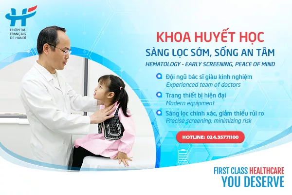 KHOA HUYẾT HỌC- SÀNG LỌC SỚM, SỐNG AN TÂM