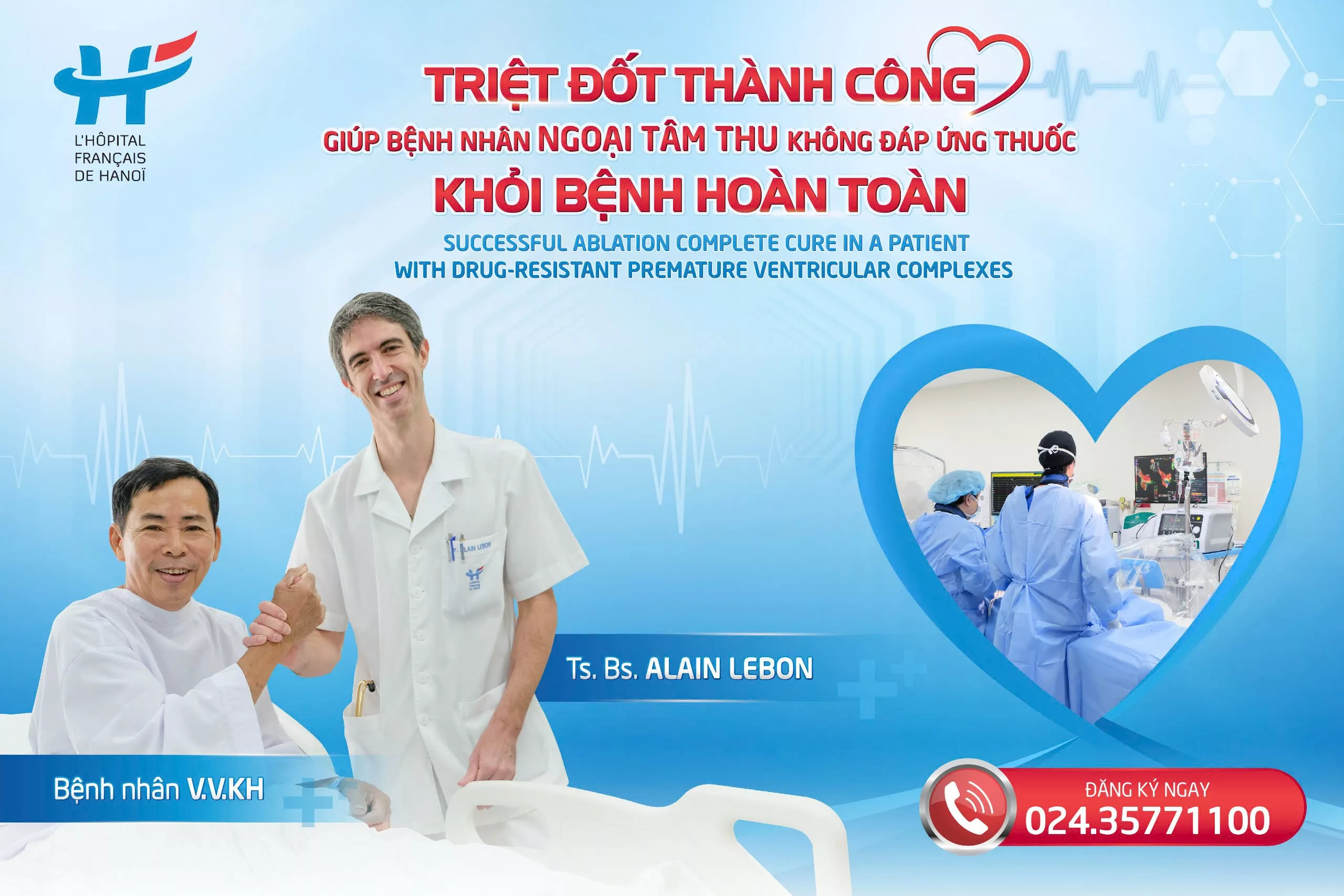 TRIỆT ĐỐT THÀNH CÔNG GIÚP BỆNH NHÂN NGOẠI TÂM THU THẤT KHÔNG ĐÁP ỨNG THUỐC KHỎI BỆNH HOÀN TOÀN